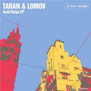 FLAC Taran & Lomov - Acid Reiga EP