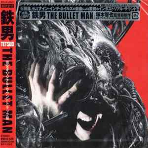 FLAC Various - Tetsuo The Bullet Man