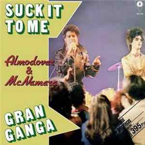 FLAC Almodóvar & McNamara - Suck It To Me / Gran Ganga