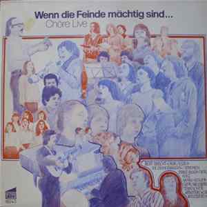 FLAC Die Zeitgenossen Und Die Gruppe Argus, Bert Brecht Chor, Ernst Busch Chor, Hanns Eisler Chor, Türkischer Arbeiterchor Westberlin - Wenn Die Feinde Mächtig Sind... Chöre Live