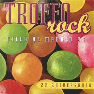 FLAC Various - Trofeo Rock Villa De Madrid 98 - 20 Aniversario