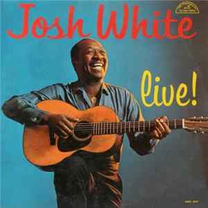 FLAC Josh White - Live!