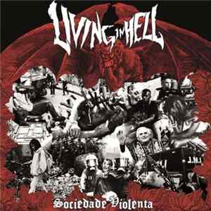 FLAC Living In Hell - Sociedade Violenta