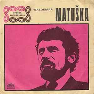 FLAC Waldemar Matuška - Houpavá / Vracím Se Rád