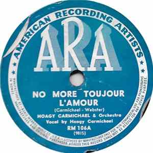 FLAC Hoagy Carmichael & Orchestra - No More Toujour L'Amour / Vine Street Rag