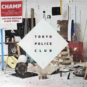 FLAC Tokyo Police Club - Champ