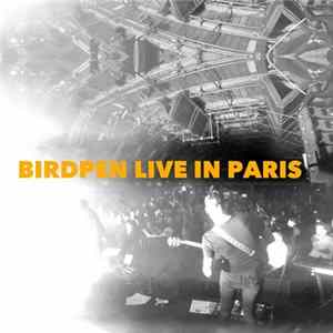 FLAC BirdPen - Live In Paris