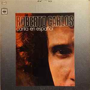 FLAC Roberto Carlos - Canta En Español