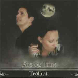 FLAC Are Og Trine - Trollnatt