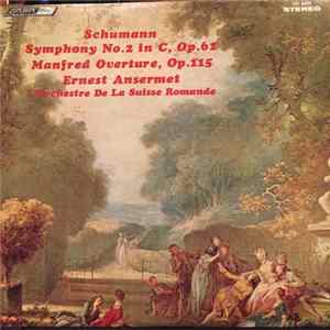 FLAC Schumann, L'Orchestre De La Suisse Romande, Ansermet - Symphony No. 2 In C, Op. 61 / Manfred Overture, Op. 115