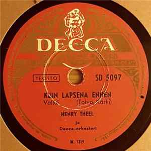FLAC Henry Theel, Metro-Tytöt, Decca-Orkesteri, Deccarytmi - Kuin Lapsena Ennen / Aaveratsastajat