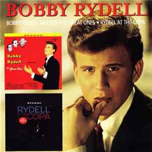FLAC Bobby Rydell - Bobby Rydell Salutes The Great Ones / Rydell At The Copa
