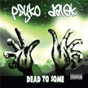 FLAC Psyko Dalek - Dead To Some