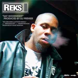 FLAC Reks - Say Goodnight / Big Dreamers (Lawtown Remix)