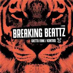 FLAC Breaking Beattz - Ghetto Funk / Kontrol