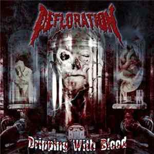FLAC Defloration - Dripping With Blood
