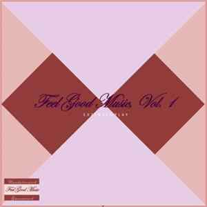 FLAC De'Andre AKA Bigg Khrisco - Feel Good Music, Vol. 1