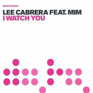 FLAC Lee Cabrera Feat. Mim - I Watch You