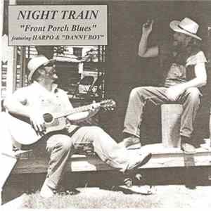 FLAC Night Train - Front Porch Blues