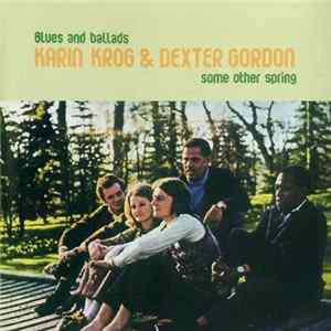 FLAC Karin Krog & Dexter Gordon - Some Other Spring - Blues And Ballads