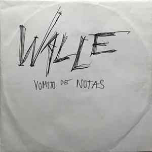 FLAC Walle - Vomito De Notas