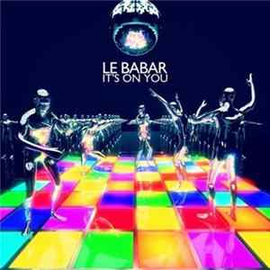 FLAC Le Babar - It's On You