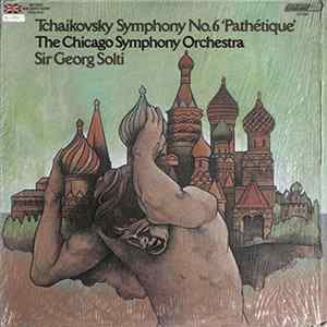 FLAC Sir Georg Solti Conducts The Chicago Symphony Orchestra - Tchaikowsky Symphony No. 6 'Pathétique'