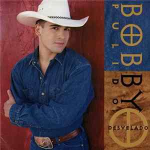FLAC Bobby Pulido - Desvelado