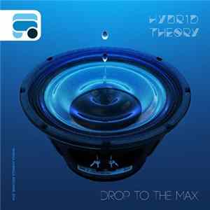 FLAC Hybrid Theory - Drop To The Max EP
