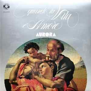 FLAC Aurora - Quando La Vita È Amore