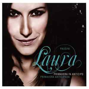 FLAC Laura Pausini - Primavera In Anticipo / Primavera Anticipada