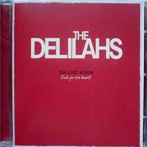 FLAC The Delilahs - The Lost Album - Just For The Record