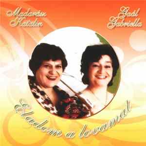 FLAC Madarász Katalin / Gaál Gabriella - Eladom A Lovamat