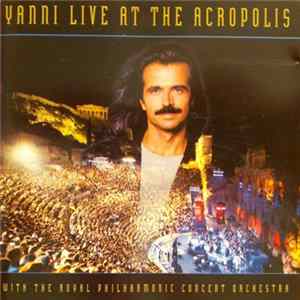 FLAC Yanni With The Royal Philharmonic Concert Orchestra - Live At The Acropolis