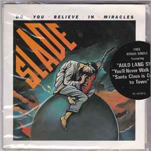 FLAC Slade - Do You Believe In Miracles