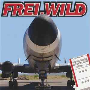 FLAC Frei.Wild - Wo Die Sonne Wieder Lacht
