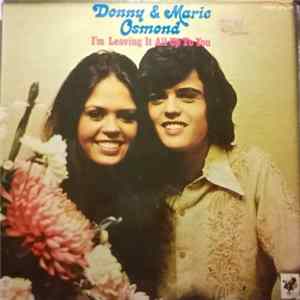 FLAC Donny & Marie Osmond - I'm Leaving It All Up To You