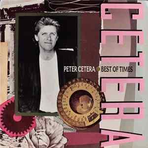 FLAC Peter Cetera - Best Of Times
