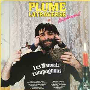 FLAC Plume Latraverse - Les Mauvais Compagnons - Métaphormoses II