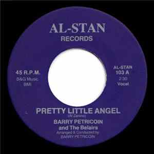 FLAC Barry Petricoin And The Belairs - Pretty Little Angel / Come Back To Sorrento