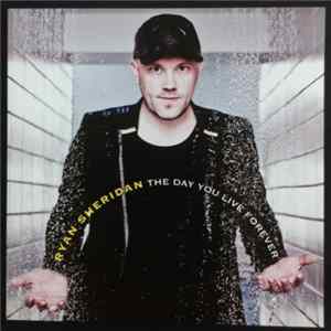 FLAC Ryan Sheridan - The Day You Live Forever