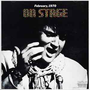 FLAC Elvis Presley - On Stage - February, 1970