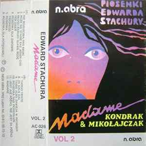 FLAC Edward Stachura, Kondrak & Mikołajczak - Madame - Piosenki Edwarda Stachury Vol. 2