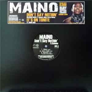 FLAC Maino - Don't Say Nothin / It's On Tonite
