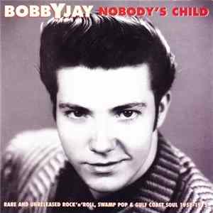 FLAC Bobby Jay - Nobody's Child
