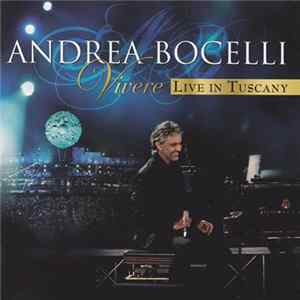 FLAC Andrea Bocelli - Vivere: Live In Tuscany