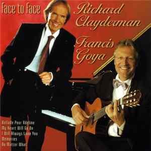 FLAC Richard Clayderman & Francis Goya - Face To Face