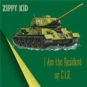 FLAC Zippy Kid - I Am The Resident Of C.I.Z.