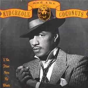 FLAC Kid Creole And The Coconuts - I, Too, Have Seen The Woods