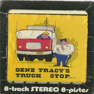 FLAC Gene Tracy - Gene Tracy's Truck Stop Volume 4